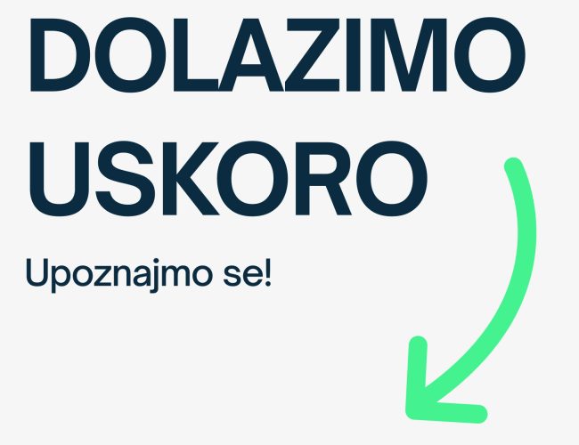 Dolazimo uskoro !